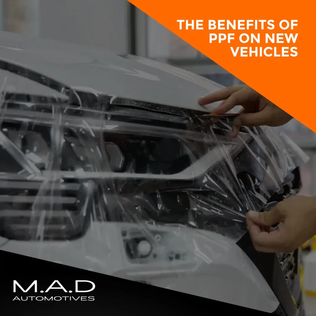 Read more about the article The Benefits of PPF on New Vehicles